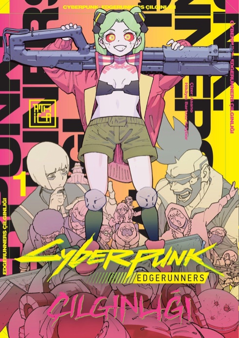 Cyberpunk: Edgerunners Çılgınlığı 1 manga kapağı, Türkçe çevirisi Sena Taşkın